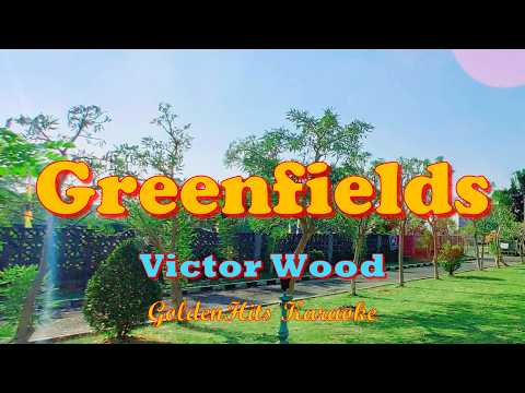 Greenfields - Karaoke Version by Victor Wood #GoldenHitsKaraoke