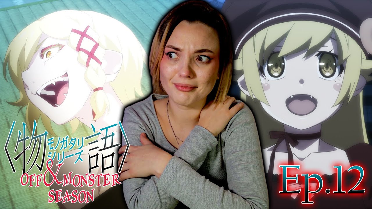 Monogatari Series: Off & Monster Season Ep.12 Reaction