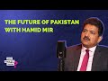 The future of pakistan with hamid mir  ep23  how does it work