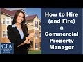 How to Hire (and Fire) a Commercial Property Manager