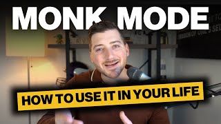The Ultimate Productivity Hack: Monk Mode