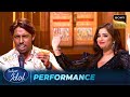 Mera Piya Ghar पर Suhail क स नकर Shreya ह ई ग न क ल ए Excite Indian Idol S16 Performance Mera Piya Ghar पर Suhail क स नकर Shreya ह ई ग न क ल ए Excite Indian Idol S16 Performance