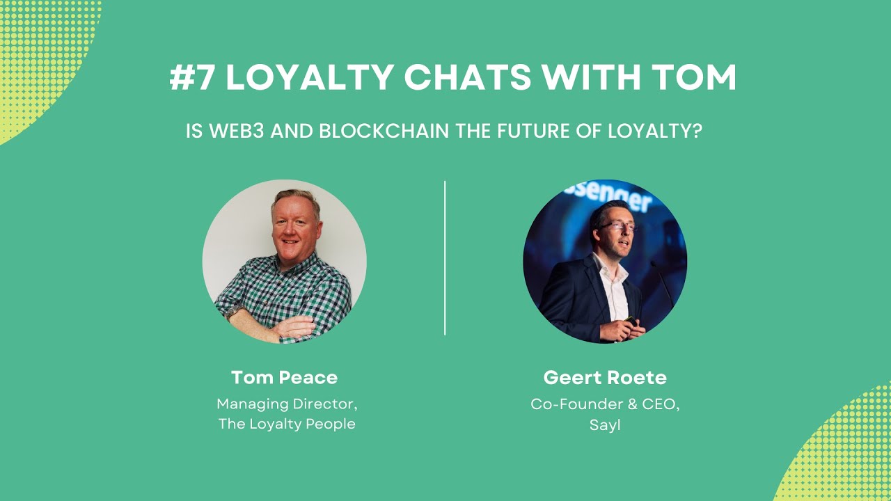 Loyalty Chats with Tom Episode 7: Is Web3 and Blockchain the future of ...