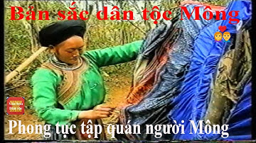 Phong tuc tập quán dân tộc Mông|| Người Mông Việt Nam