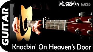 KNOCKIN' ON HEAVEN'S DOOR 🚪 / GUITAR Cover / MusikMan ИΑКΕÐ #002 chords