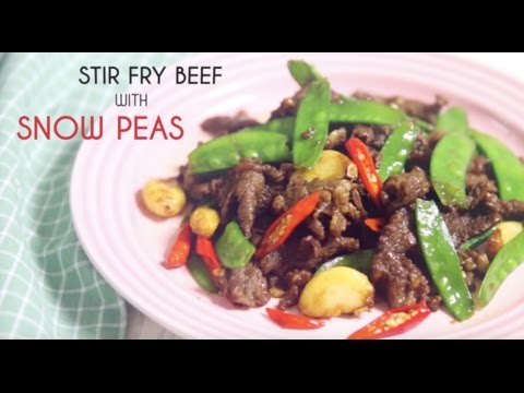 Stir Fry Beef with Snow Peas 荷蘭豆炒牛肉