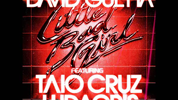 David Guetta feat.Taio Cruz Ludacris Little Bad Girl