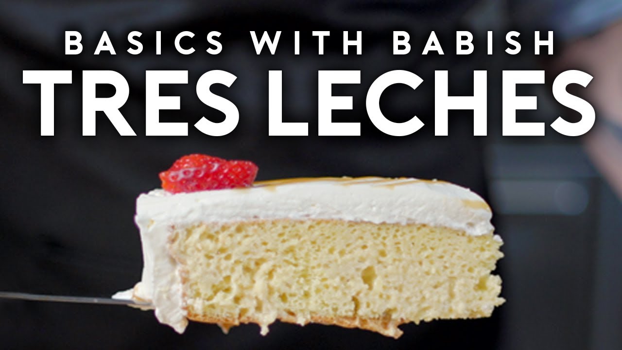 Tres Leches Cake | Basics with Babish | Babish Culinary Universe