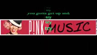 P!nk- Try with Lyrics.