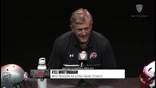 2022 Pac-12 Football Media Day Press Conference: Kyle Whittingham
