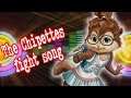 The chipettes - fight song
