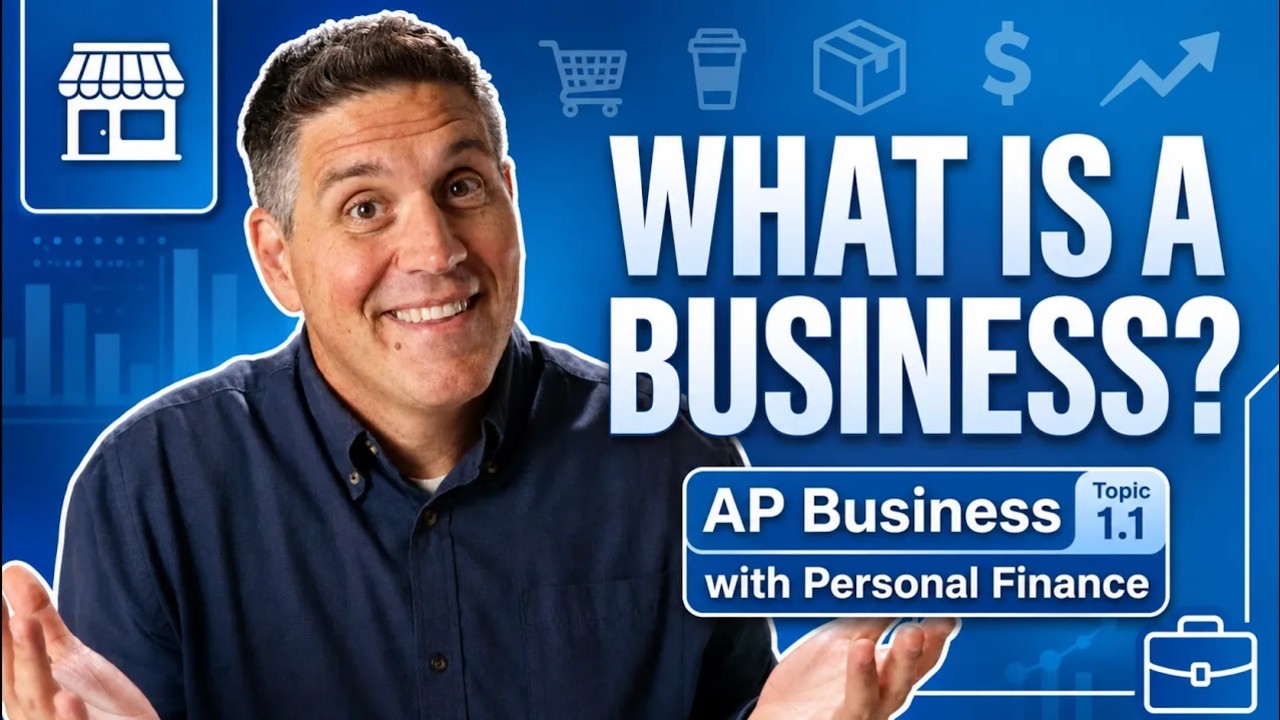 How Businesses Create Value | AP Business with Personal Finance Topic 1.1