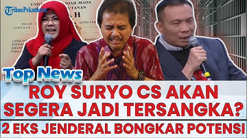 🔴 ROY SURYO JADI TERSANGKA? 2 Eks Jenderal Bongkar Potensi: Tinggal Tunggu Waktu!