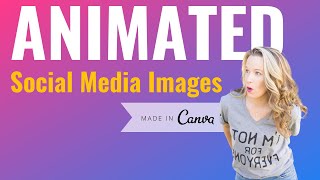 Gif Graphics For Social Media using Canva