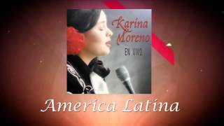 Karina Moreno - América Latina (Audio Oficial) chords