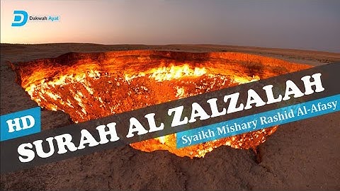 Surah Al Zalzalah - Syaikh Mishary Rashid Al-Afasy - سورة الزلزلة