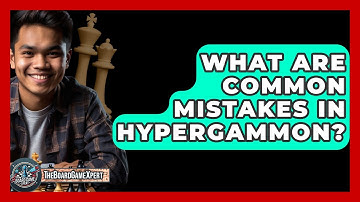 What Are Common Mistakes In Hypergammon? - The Board Game Xpert