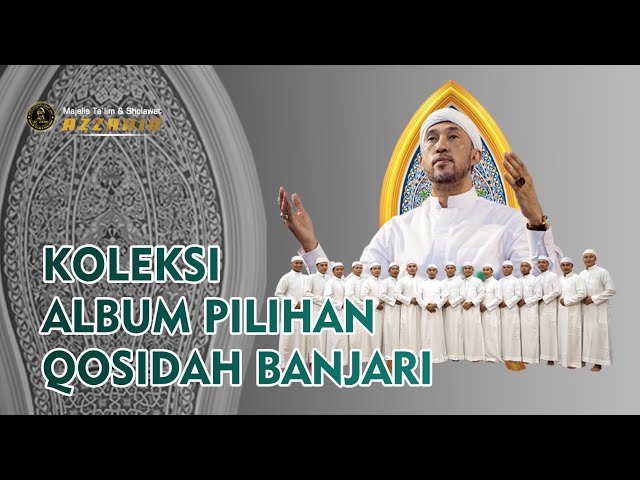 4K - KOLEKSI ALBUM PILHAN HADROH BANJARI MAJELIS AZZAHIR 2022 class=