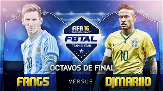 F8TAL NEYMAR TOTY | OCTAVOS DE FINAL | DjMaRiiO vs FANGS