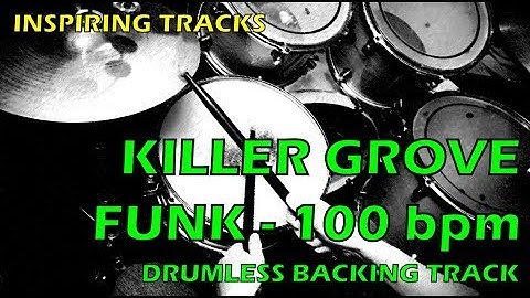 Killer groove Funk 100 bpm - Drumless Backing Track