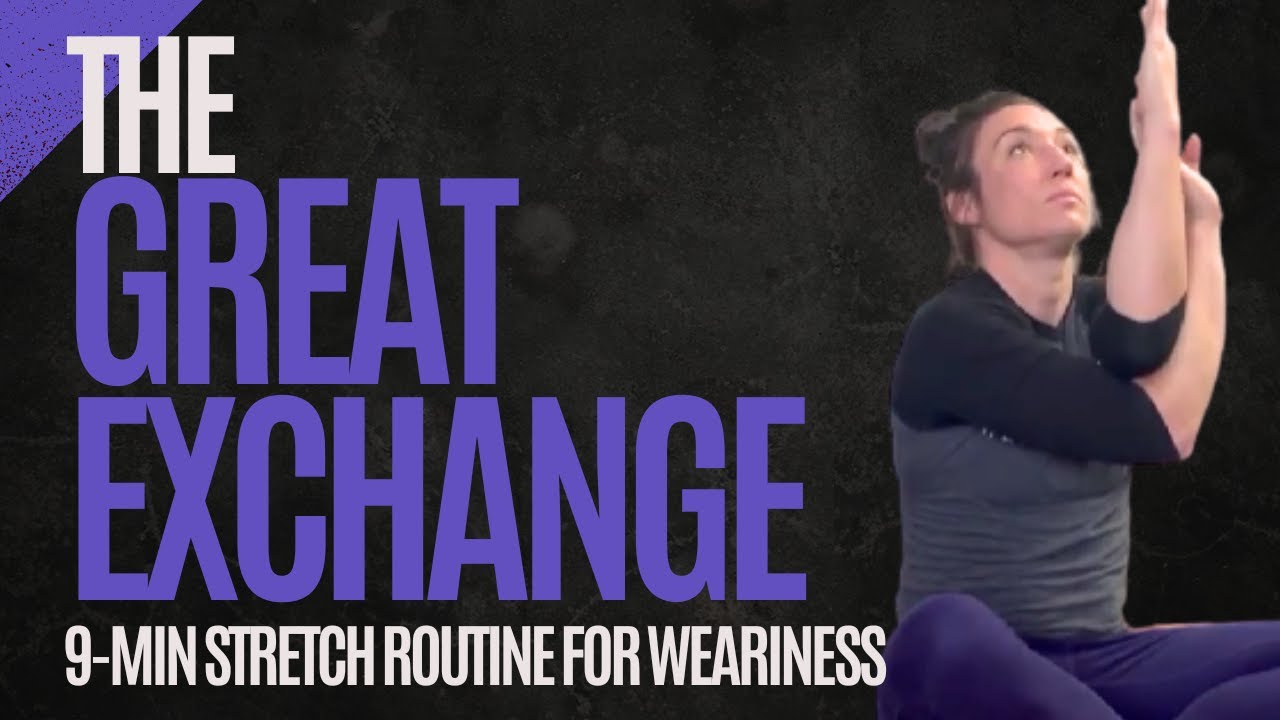 The Great Exchange: 9 Minute Stretch Routine for Weariness (Isaiah 40)