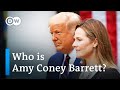 Why did Trump pick Amy Coney Barrett for Ginsburg's Supreme Court seat? | DW News