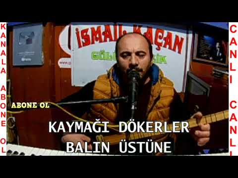 KAYMAĞI DÖKERLER BALIN ÜSTÜNE