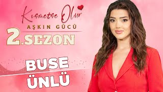 Kısmetse Olur Aşkın Gücü 2 Sezon Buse Ünlü