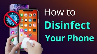 How to disinfect iphone/android phone