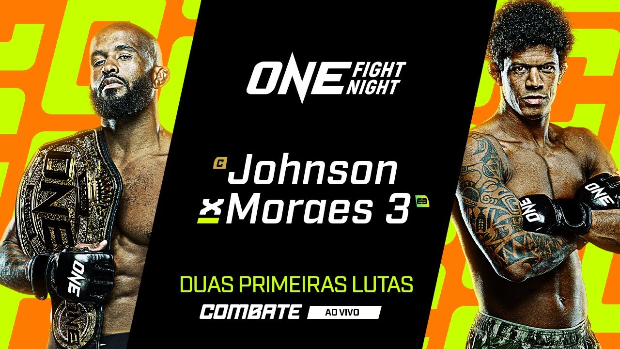 AO VIVO | ONE FIGHT NIGHT 10:  JOHNSON X MORAES 3 | DUAS PRIMEIRAS LUTAS | combate.globo