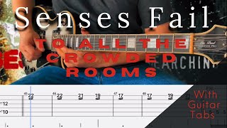 Senses Fail- To All The Crowded Rooms Cover (Guitar Tabs On Screen)