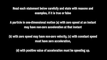 Read each statement below carefully and state with reasons and examples, if ittrue or false:A part