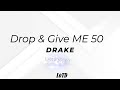 Drake - Drop & Give Me 50 (Kendrick Lamar, Metro Boomin Diss) Lyrics