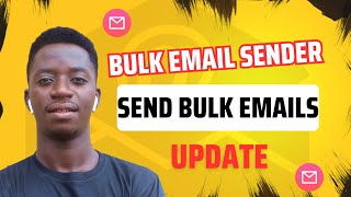 Sending Bulk Emails Like a Pro with this Bulk Email sender (UPDATE)