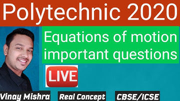 Polytechnic 2020( Equations of motion important questions and Concepts)