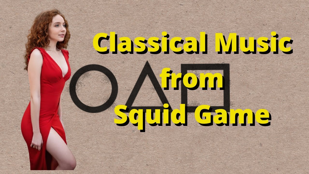 Classical Music From Squid Game - YouTube Music