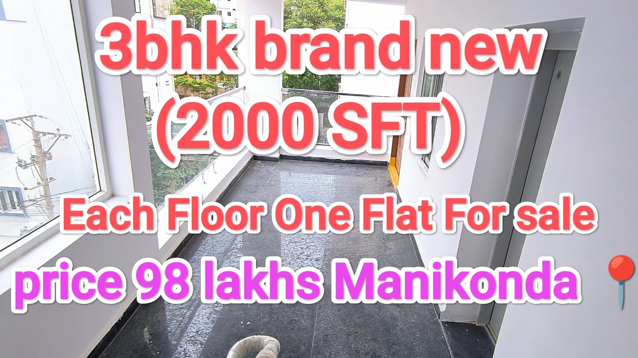 3bhk each floor one flat for sale Manikonda || 98 lakhs || brand new flats ||  