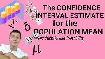 The Confidence Interval Estimates for the Population Mean - SHS Statistics and Probability