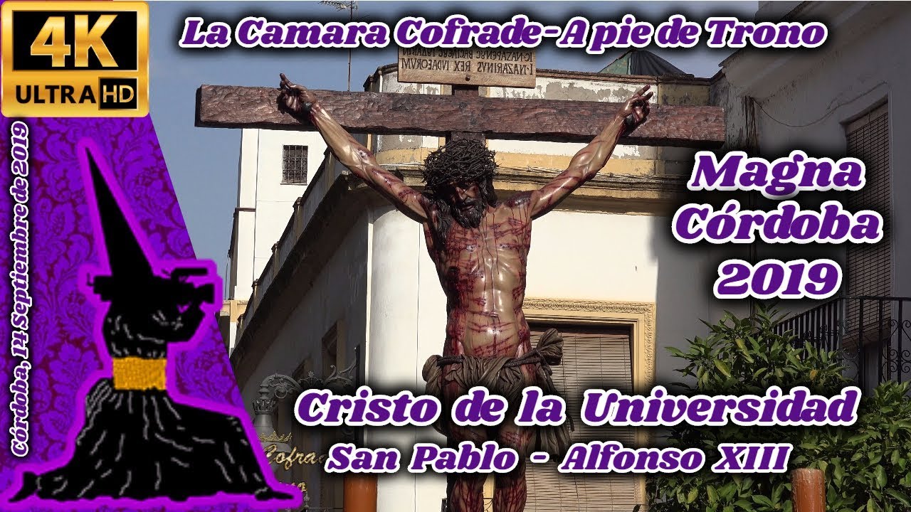 MAGNA CÓRDOBA 2019. CRISTO DE LA UNIVERSIDAD. SAN PABLO - ALFONSO XIII. CRISTO SINDÓNICO MIÑARRO