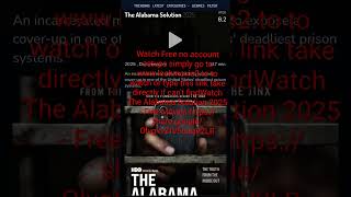 Famous watch Free full documentary The Alabama Solution from HBO free no account Wealth