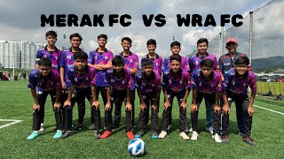 MERAK FC U16 vs WRA FC | LEOPARD Suparimau A | 5th Game | Kiara Bay