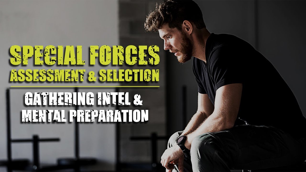 Pro's Guide to Special Forces Assessment & Selection Gathering Intel