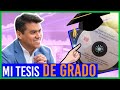 El SECRETO OCULTO de mi TESIS DE GRADO - Anyelo Rico