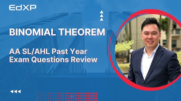 IBDP Math (AA SL 1.9 | AHL 1.10) Binomial Theorem Exam Questions Video Series