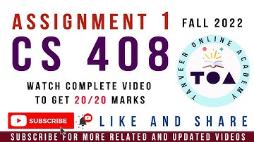 CS408 Assignment No.1 Fall 2022 Solution by Tanveer Online Academy || CS408 Assignment 1 Fall 2022