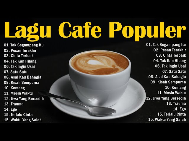 Lagu Cafe Populer 2024   Akustik Cafe Santai 2024 Full Album   Akustik Lagu Indonesia 2024 3t5 class=