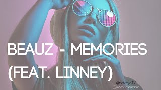BEAUZ - Memories (feat. Linney) #housemusic2020 #besthousemusic #housenation #beauz #love #deepvocal