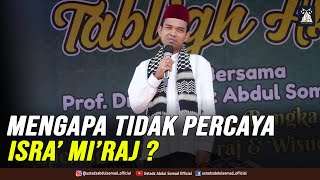 MENGAPA TIDAK PERCAYA ISRA' MI'RAJ ? | Ponpes Al - Jauhari, Karangtengah, Garut 26.2.2022