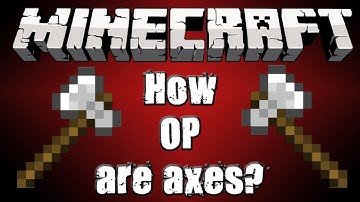 MCPVP: How Over-Powered Are Axes Really?