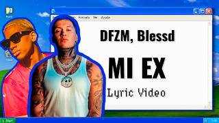 Blessd, DFZM - MI EX (Lyric Video)